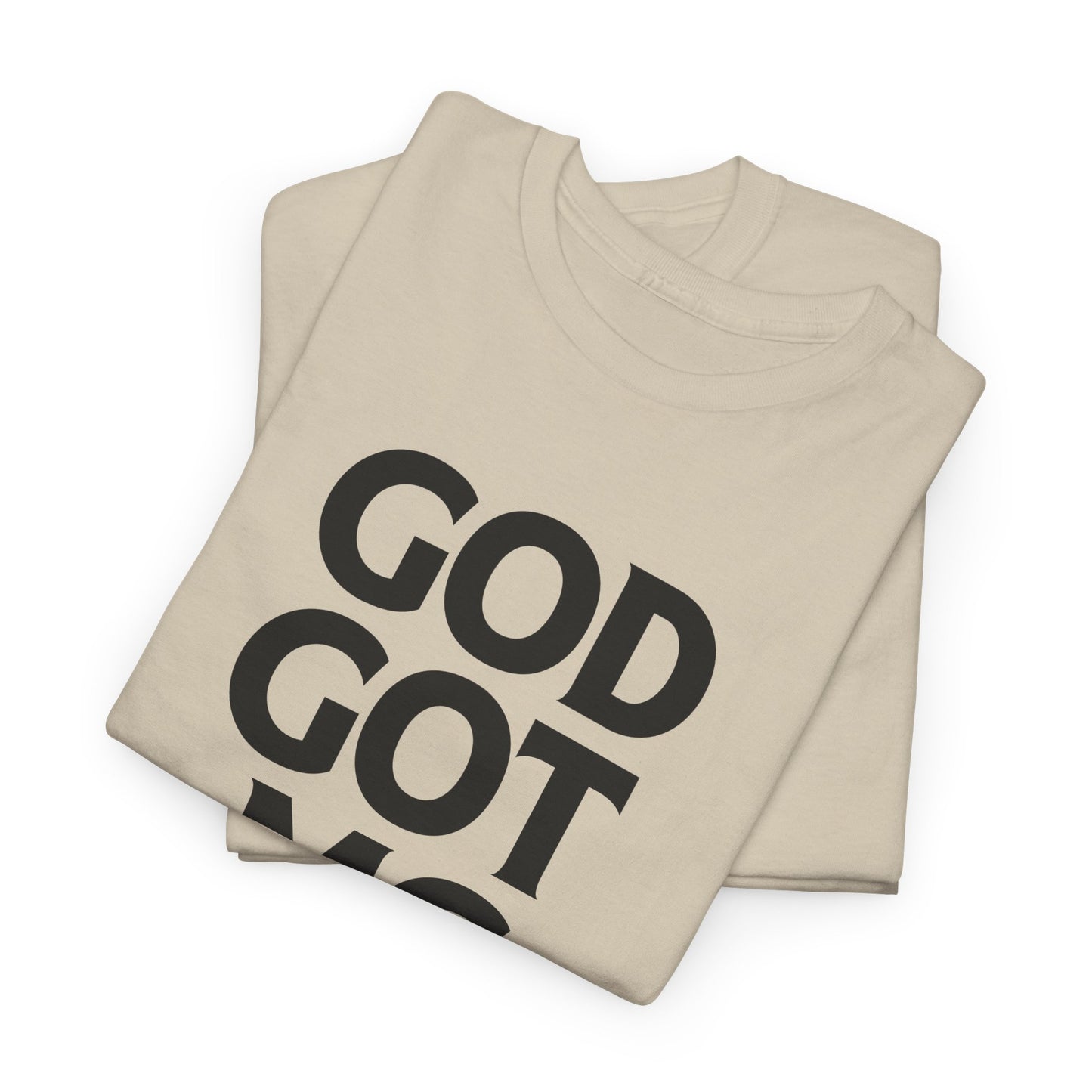 God Got Me T-shirt