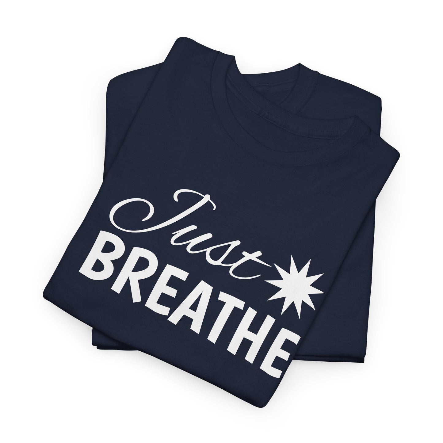 Just Breathe T-Shirt