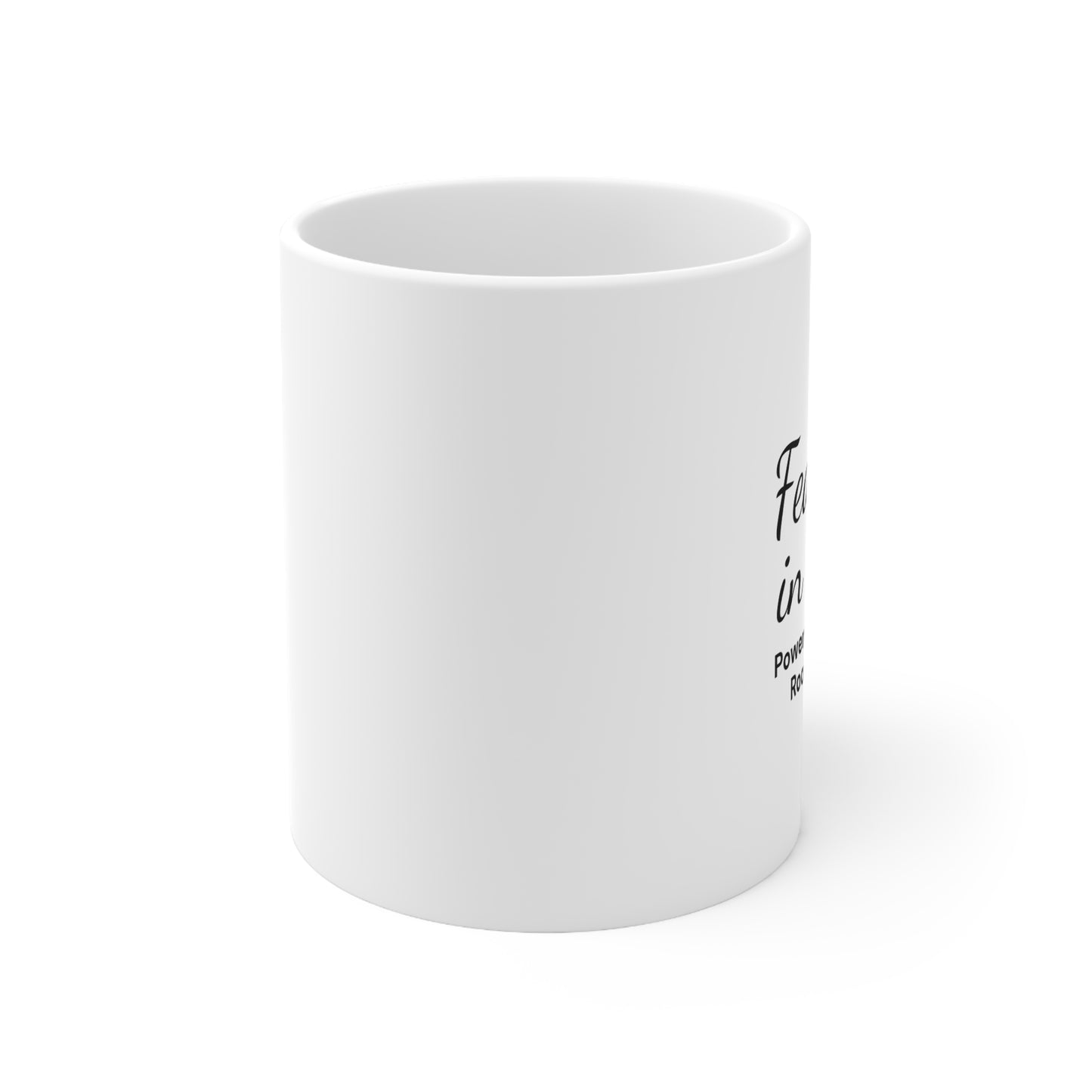 Fearless in Faith — Powered by purpose. Rooted in grace. Mug , 11oz & 15oz
