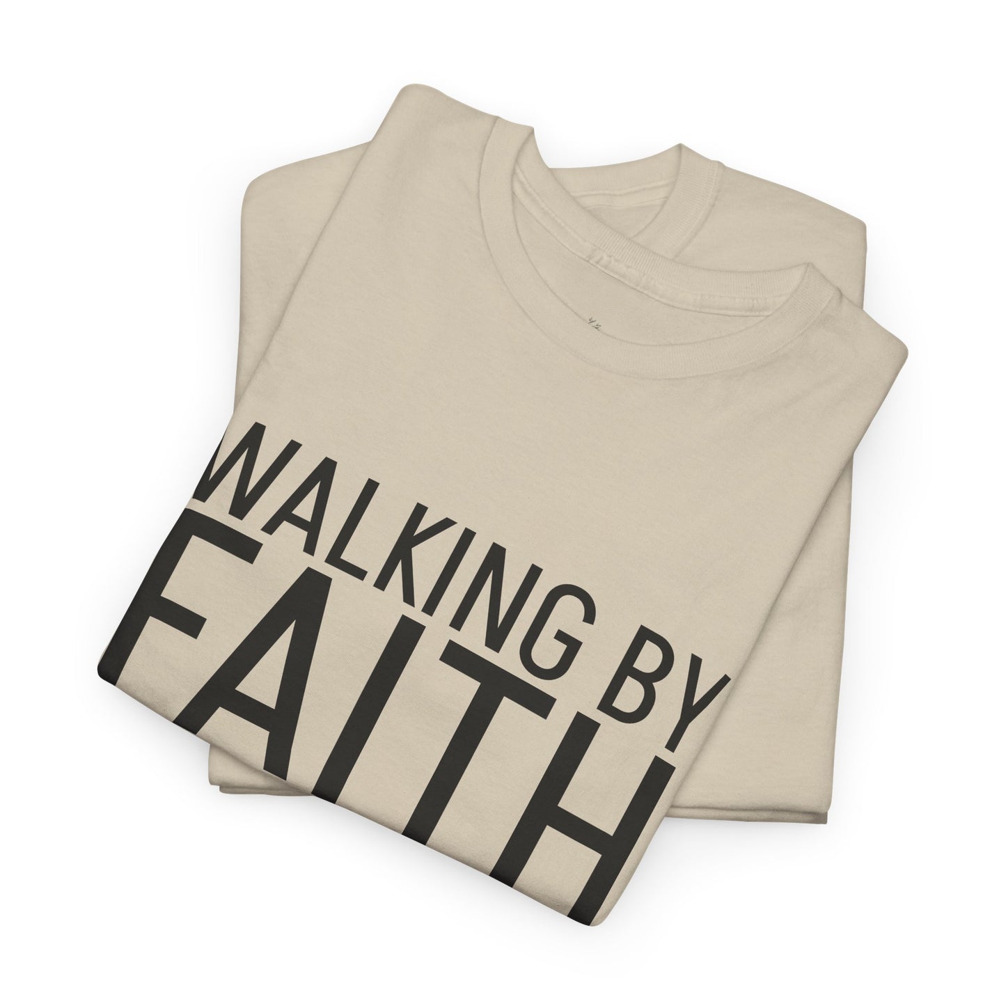 Walking by Faith Since Day One T-Shirt