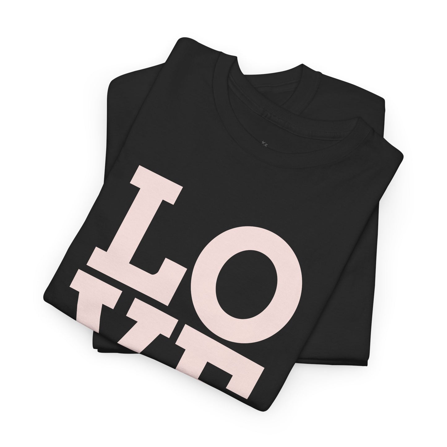 Love Everyday T-Shirt