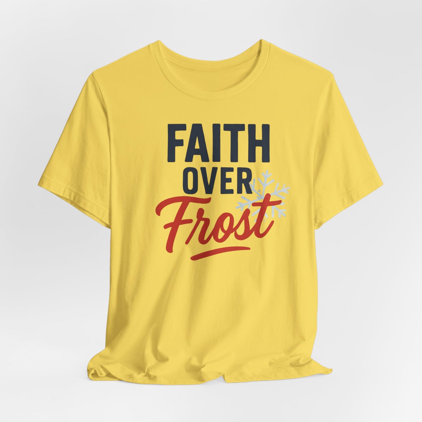 Faith Over Frost Christmas T-Shirt
