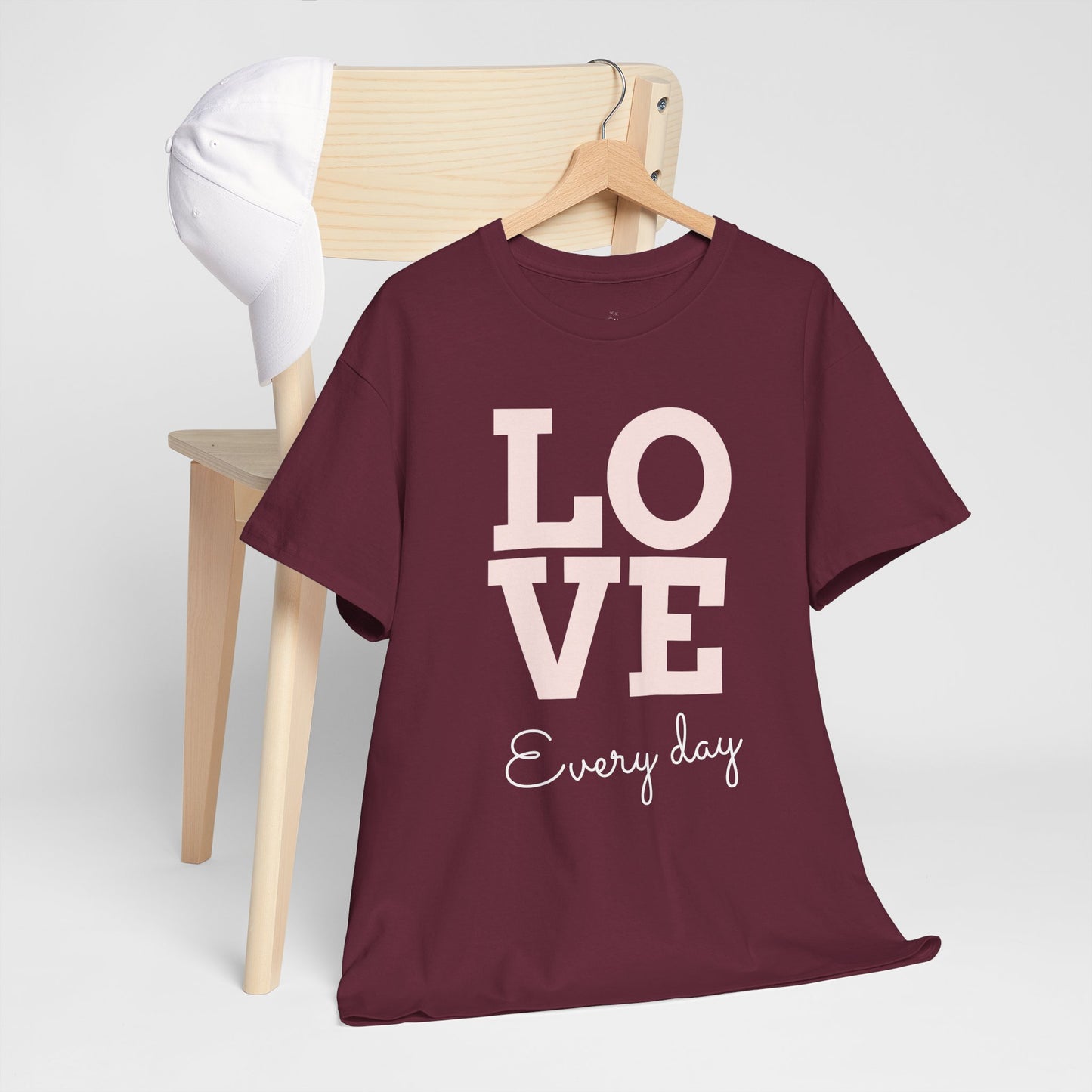 Love Everyday T-Shirt