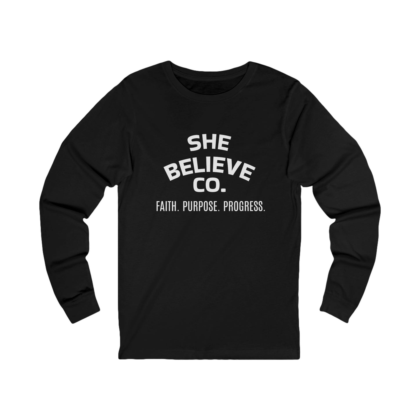 She Believe Co. Long Sleeve Tee — Faith. Purpose. Progress. Inspirational Shirt