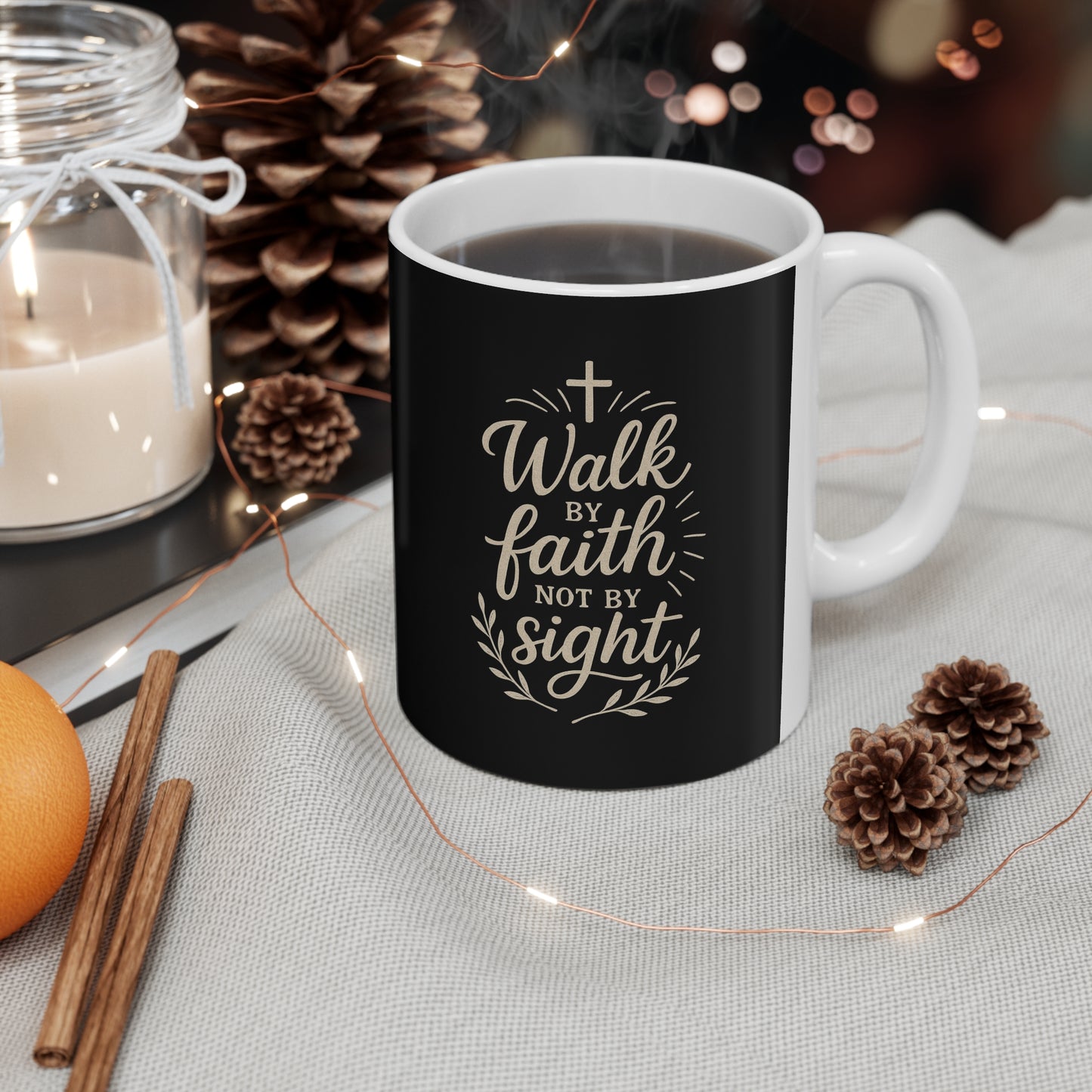 Walk By Faith Not By Sight Ceramic Coffee Cups - 11oz & 15oz, Mug = Black