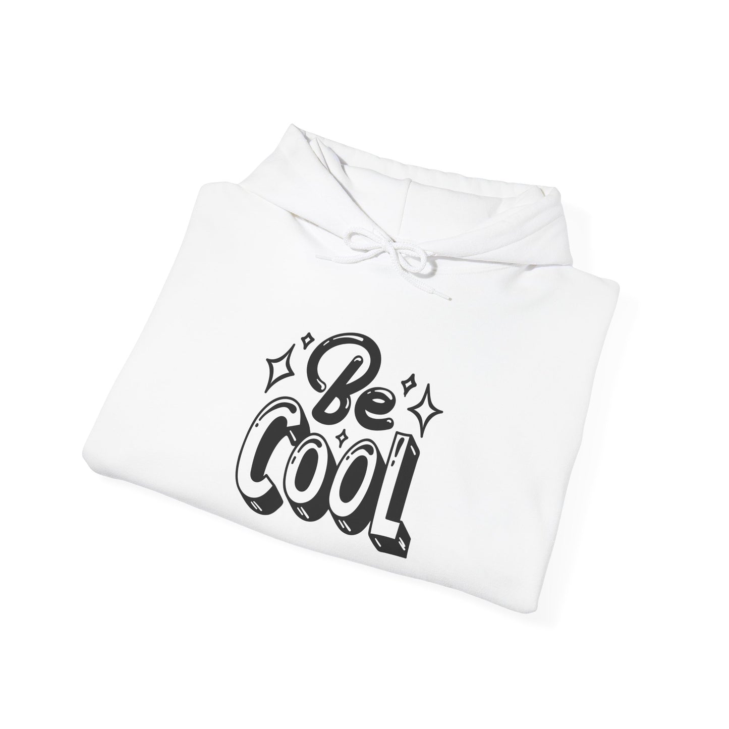 BE COOL Hoodie