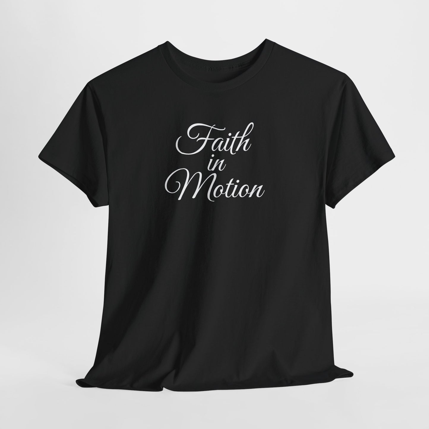 Faith in Motion T-Shirt