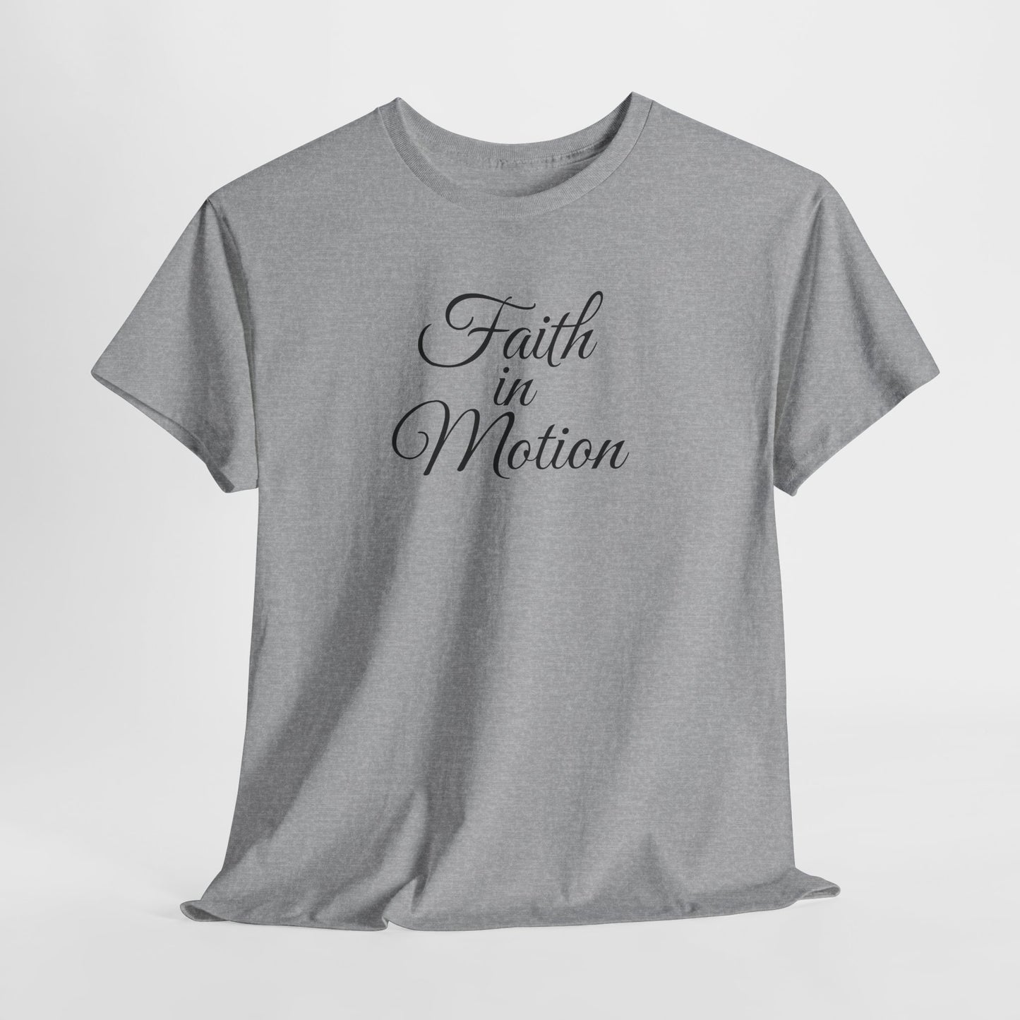 Faith in Motion T-Shirt