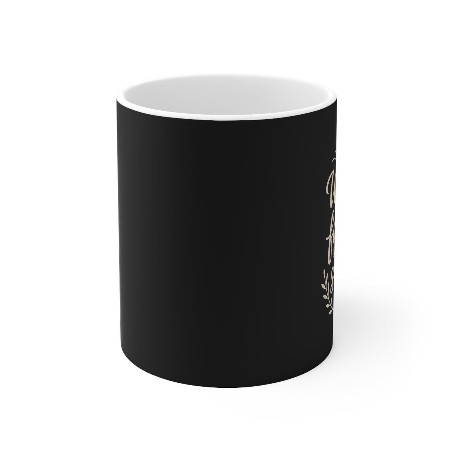 Walk By Faith Not By Sight Ceramic Coffee Cups - 11oz & 15oz, Mug = Black