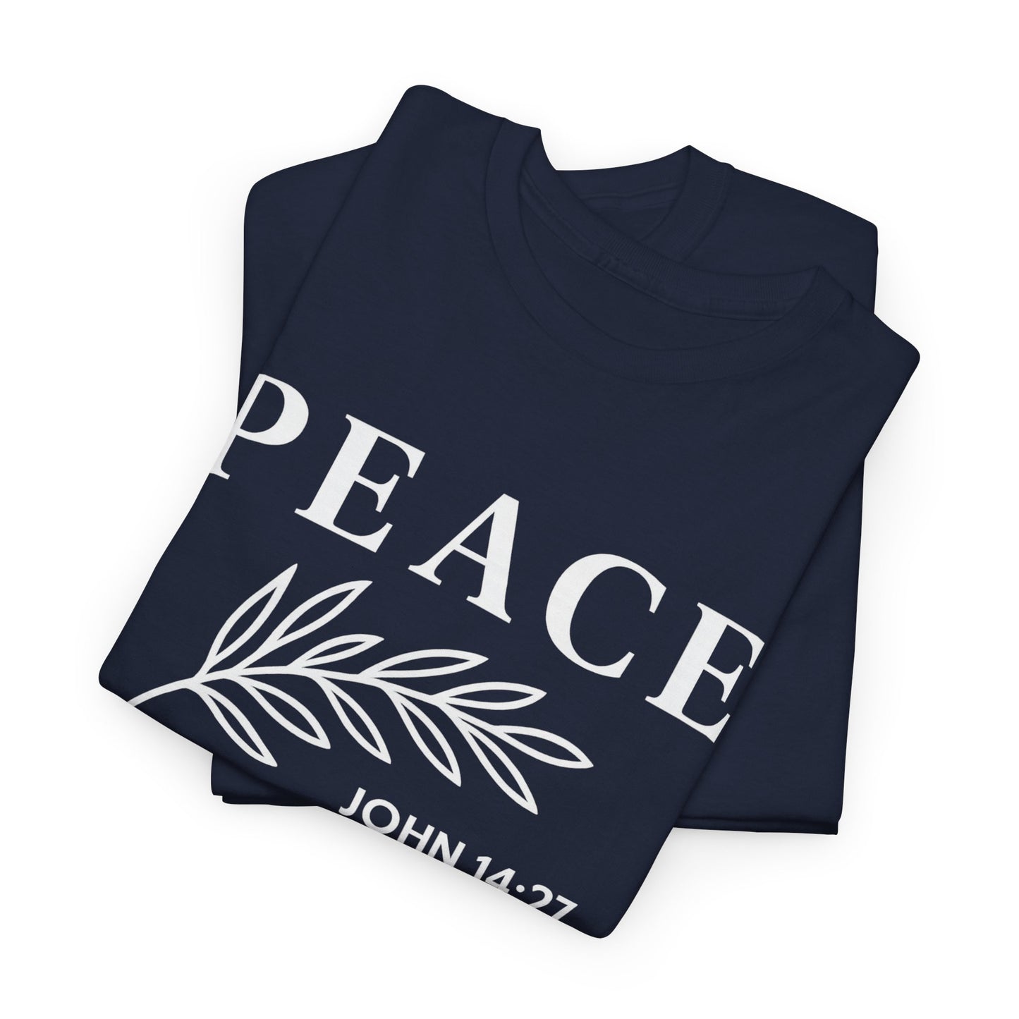 PEACE Christian – John 14:27 | Faith Over Anxiety T-Shirt