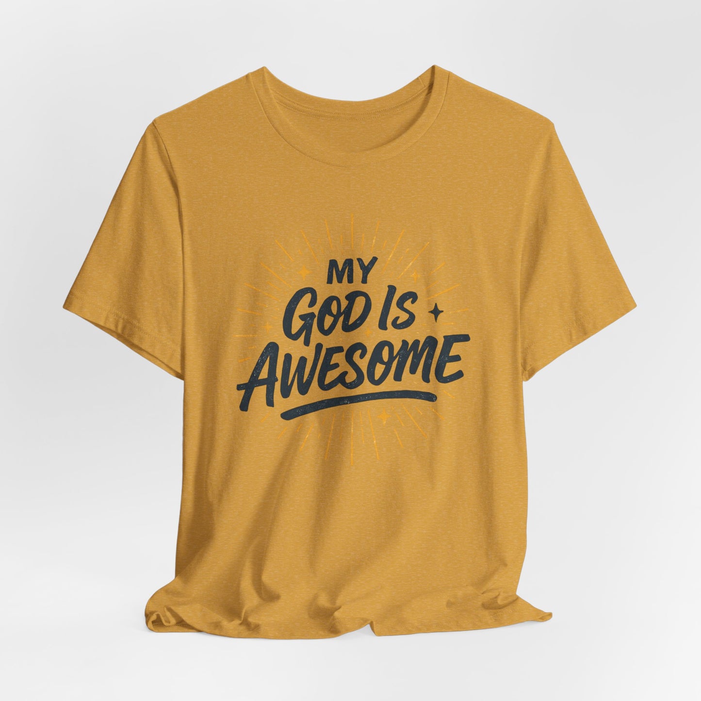 My God Is Awesome T-Shirt — Christian Faith Graphic Tee