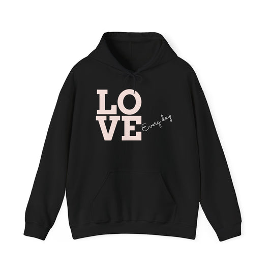 LOVE Every day – SheBelieves Co. Hoodies