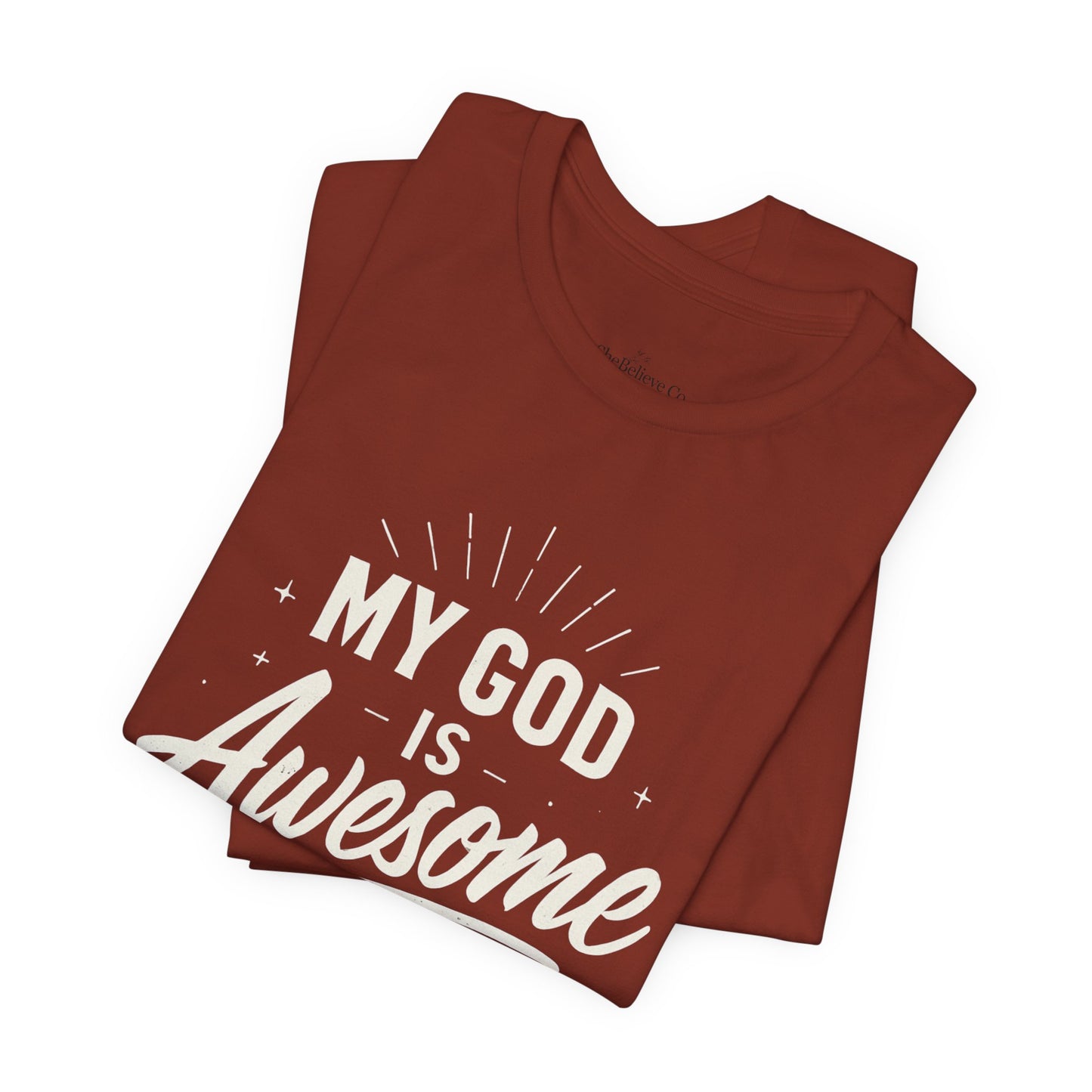 My God Is Awesome T-Shirt