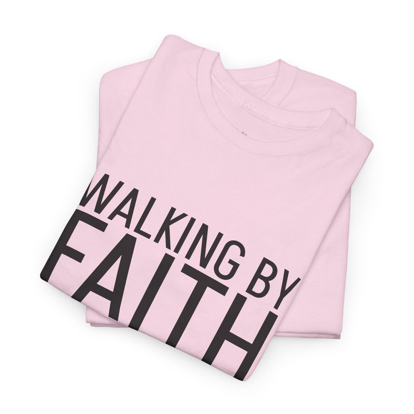 Walking by Faith Since Day One T-Shirt