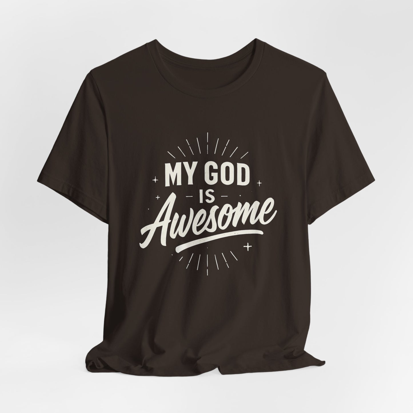 My God Is Awesome T-Shirt