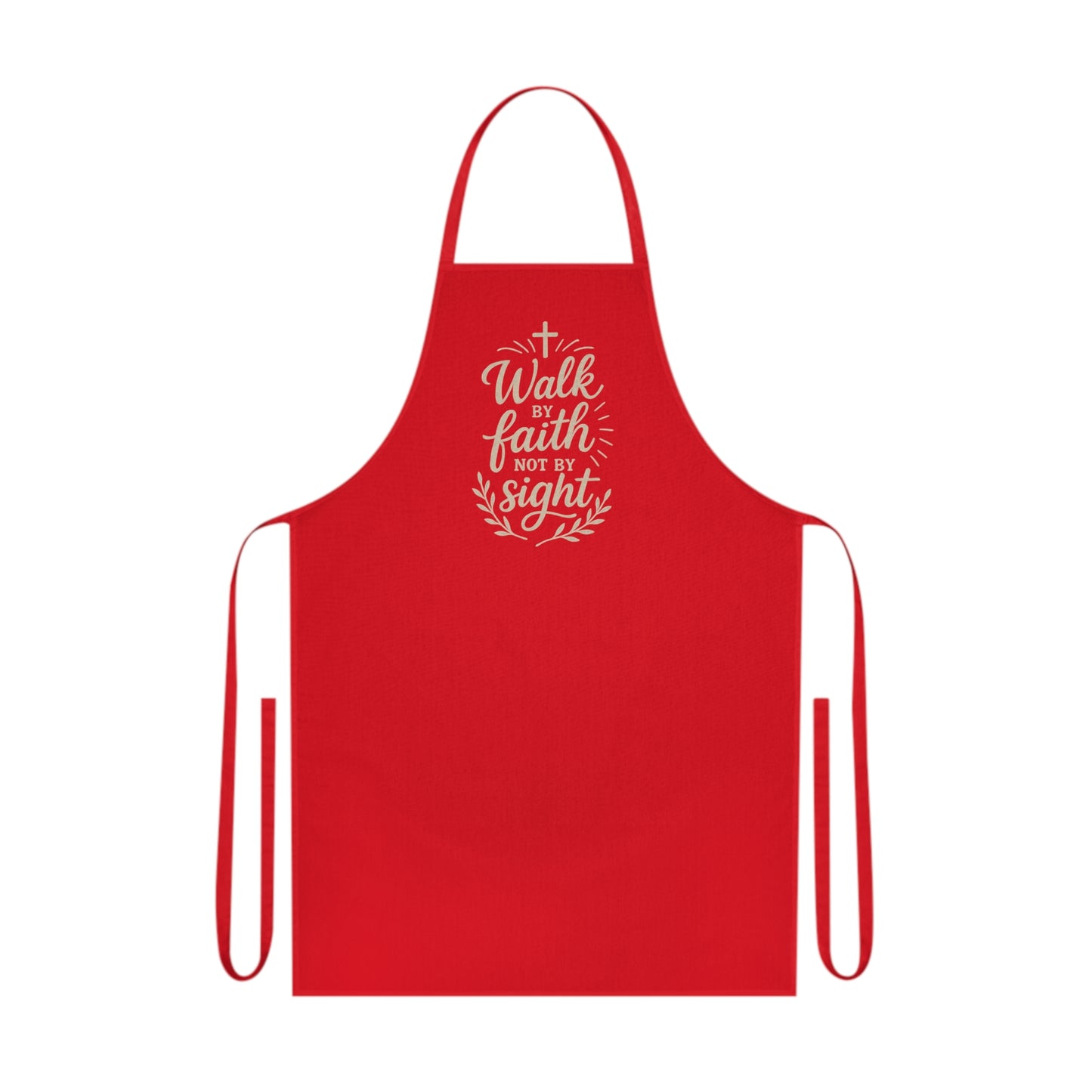 Spiritual and Inspirational  Cotton Apron – "Walk By Faith Not By Sight" Kitchen Apron