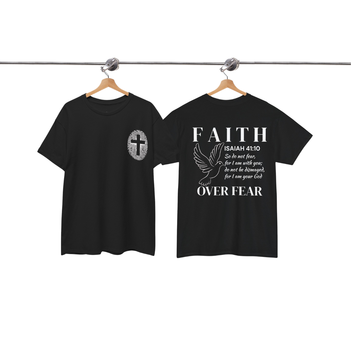 Faith Over Fear Isaiah 41:10 T-Shirt