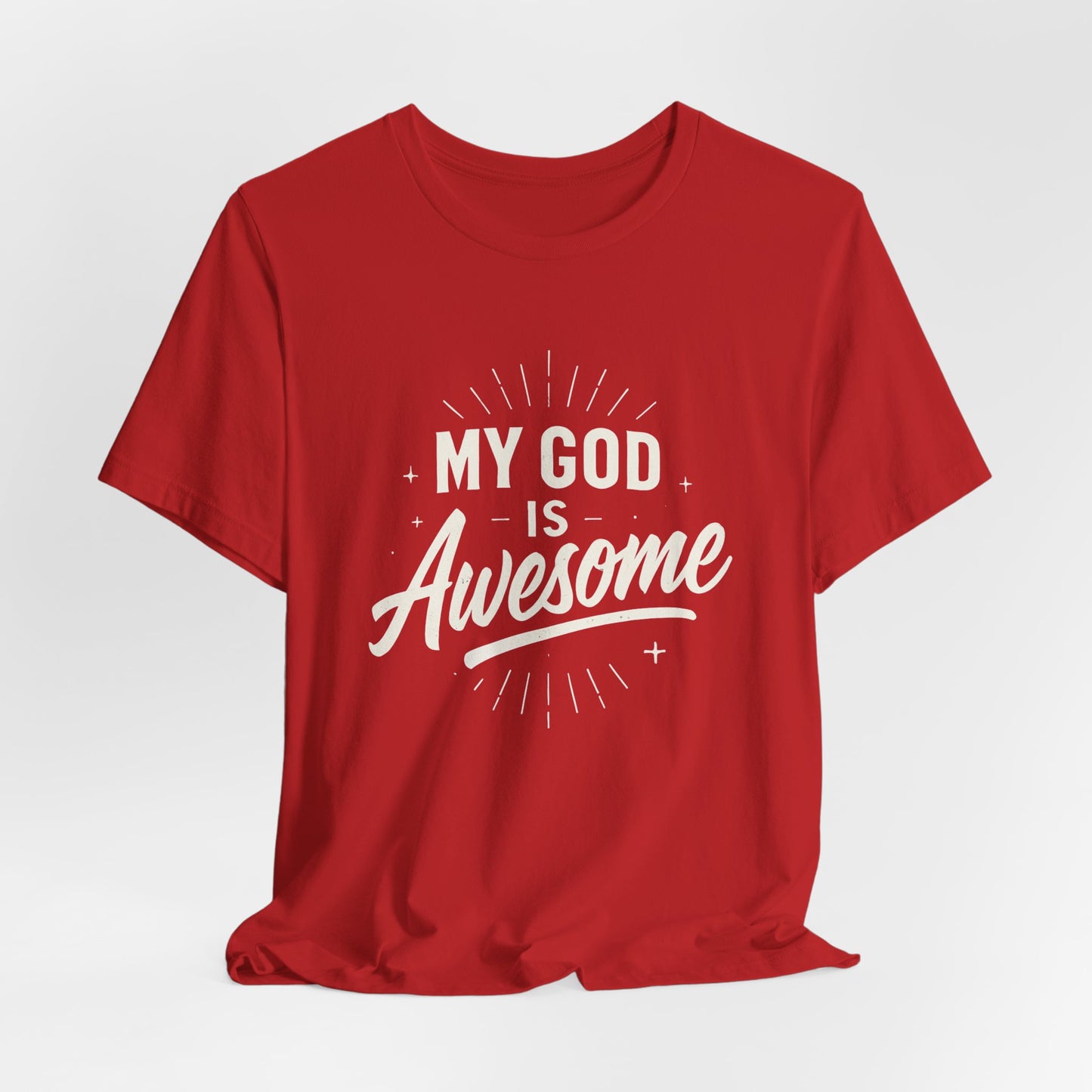 My God Is Awesome T-Shirt