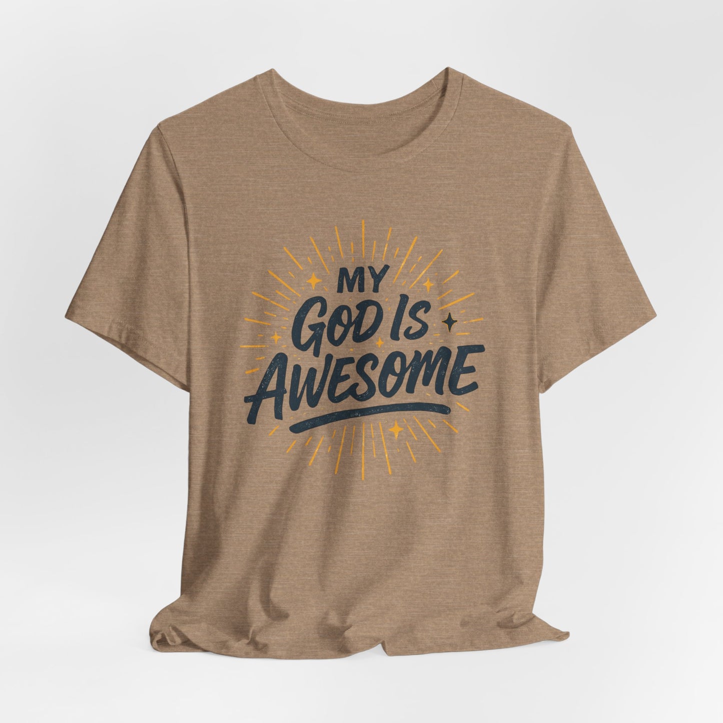 My God Is Awesome T-Shirt — Christian Faith Graphic Tee