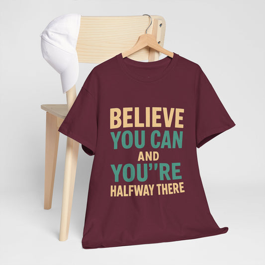 Believe You can T-Shirt