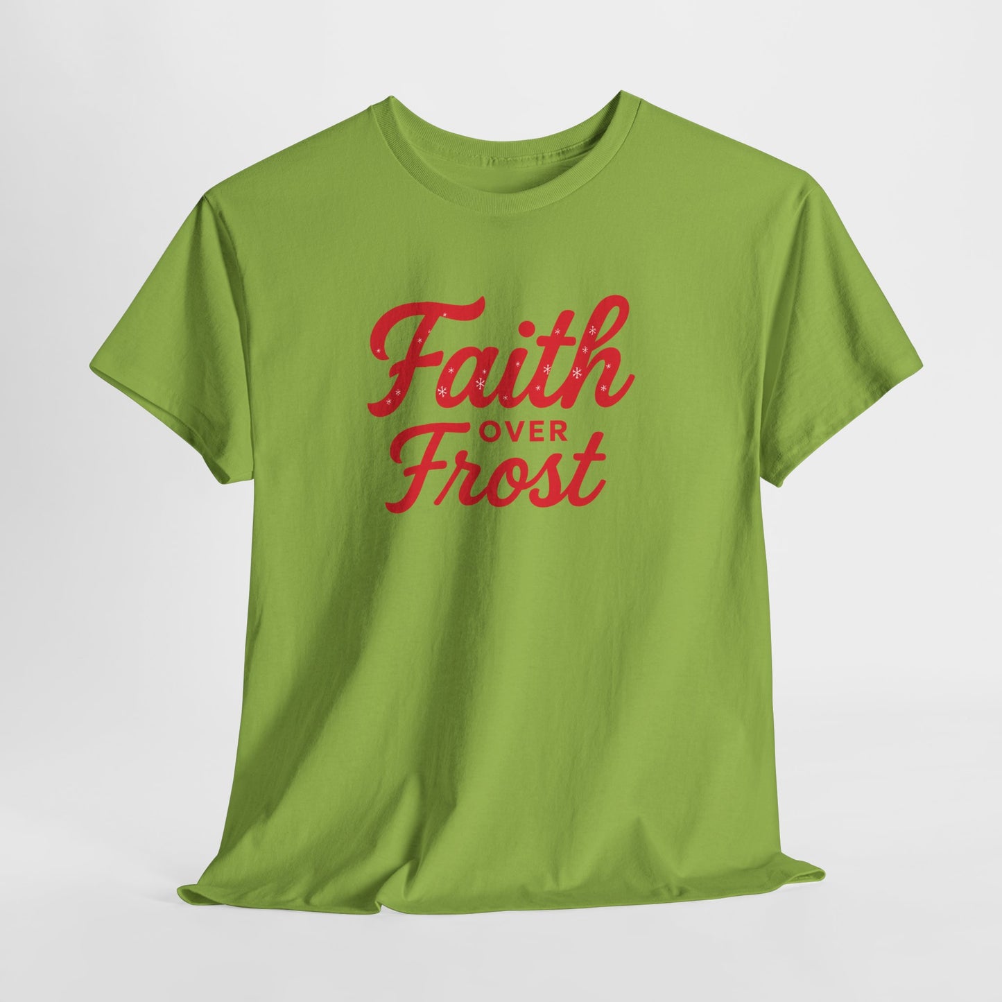 Faith Over Frost T-Shirt