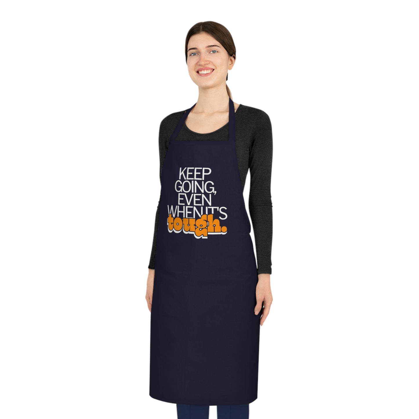 Inspirational Keep going Cotton Apron, Kitchen Apron
