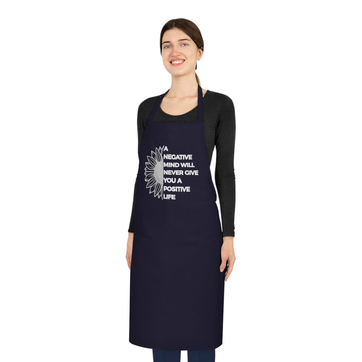 Inspirational Sunflower Cotton Apron – "A Negative Mind Will Never Give You A Positive Life" Kitchen Apron