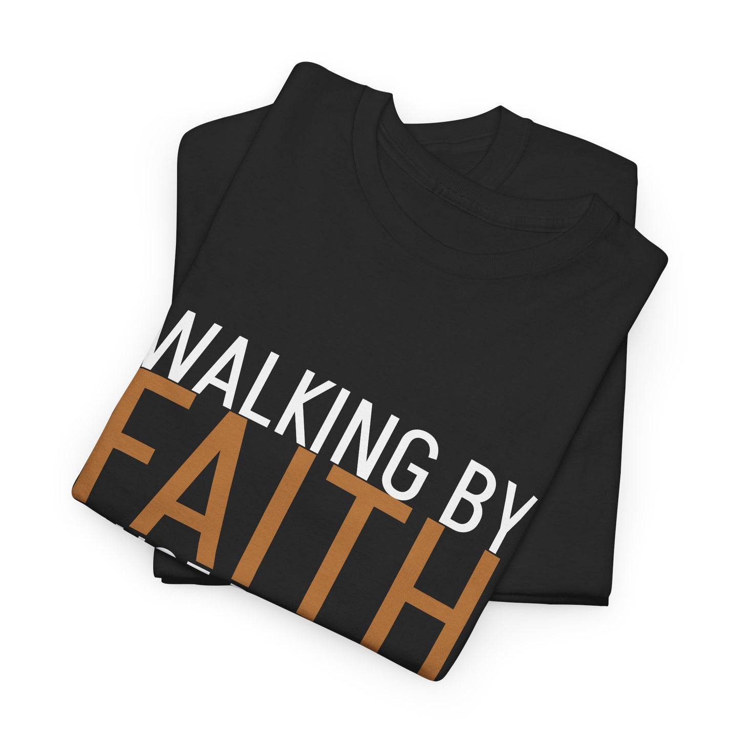 Walking by Faith Since Day One T-Shirt