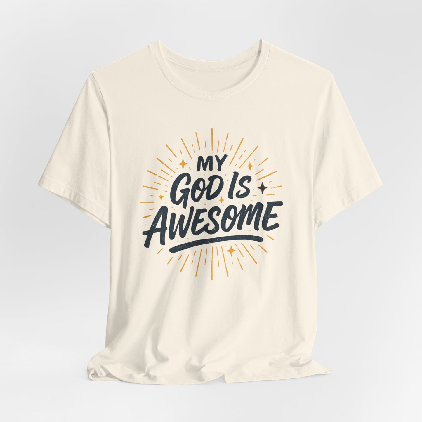 My God Is Awesome T-Shirt — Christian Faith Graphic Tee