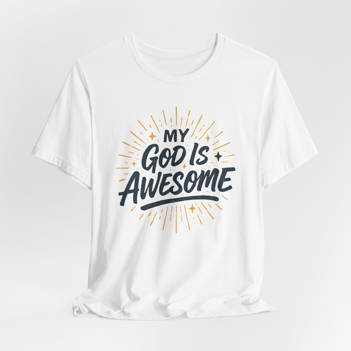 My God Is Awesome T-Shirt — Christian Faith Graphic Tee