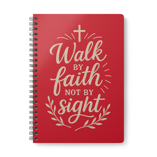 Walk by Faith Not By Fear Journal Notebook - Red