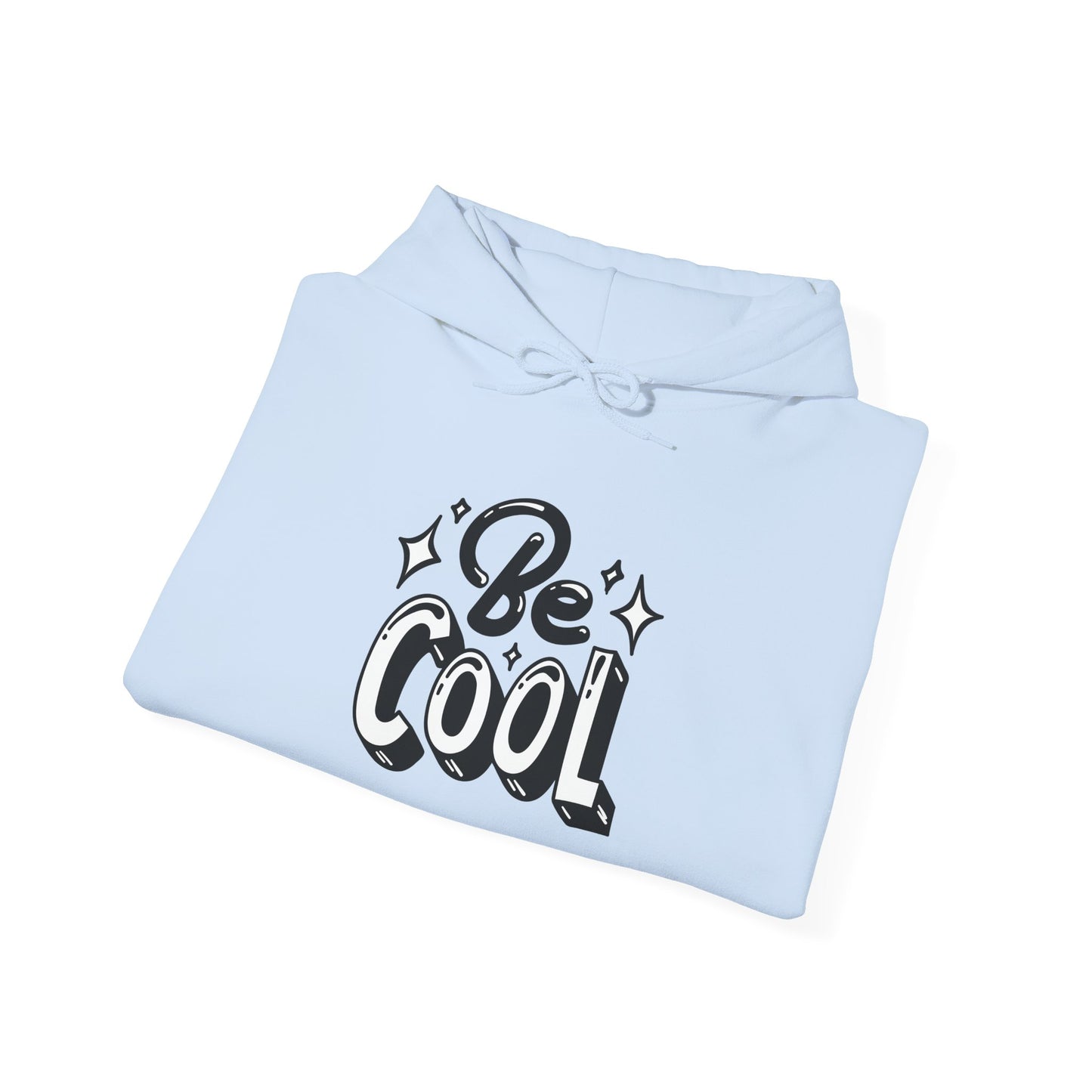 BE COOL Hoodie