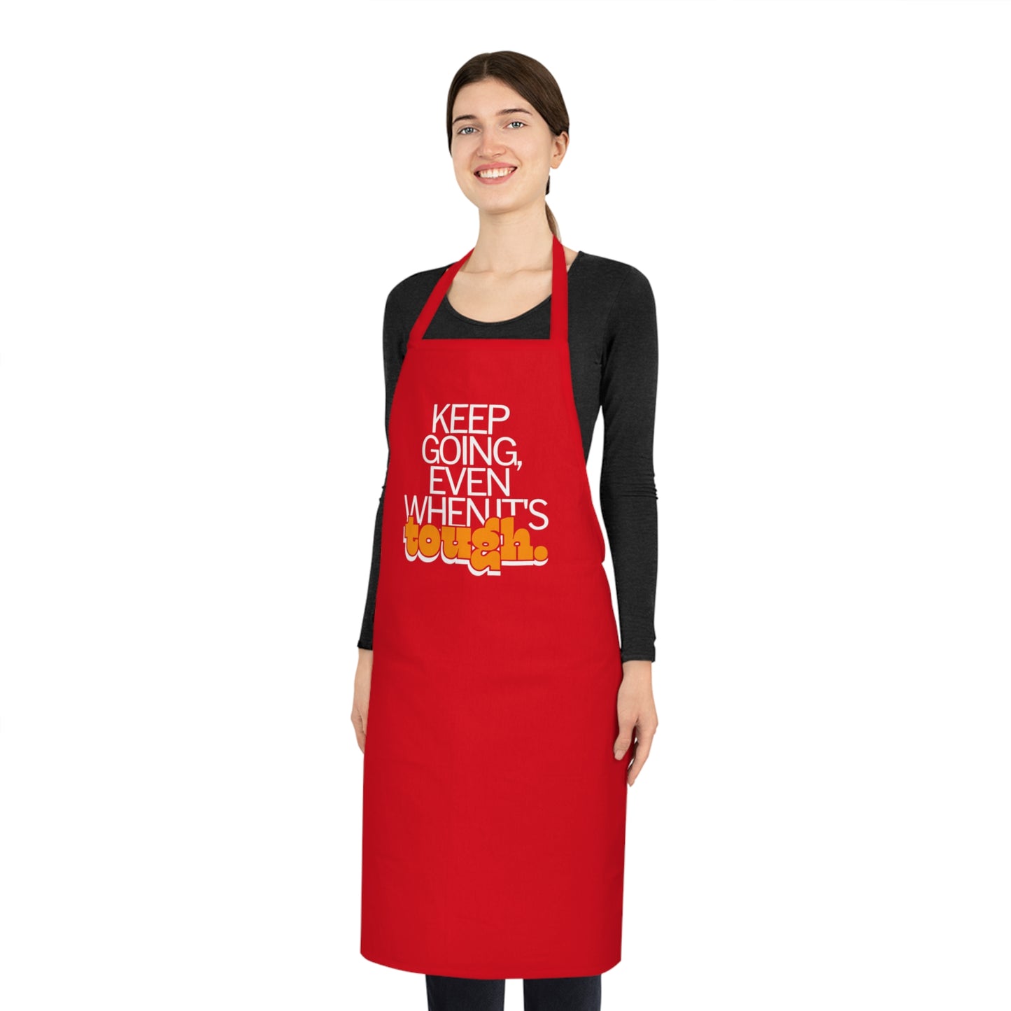 Inspirational Keep going Cotton Apron, Kitchen Apron