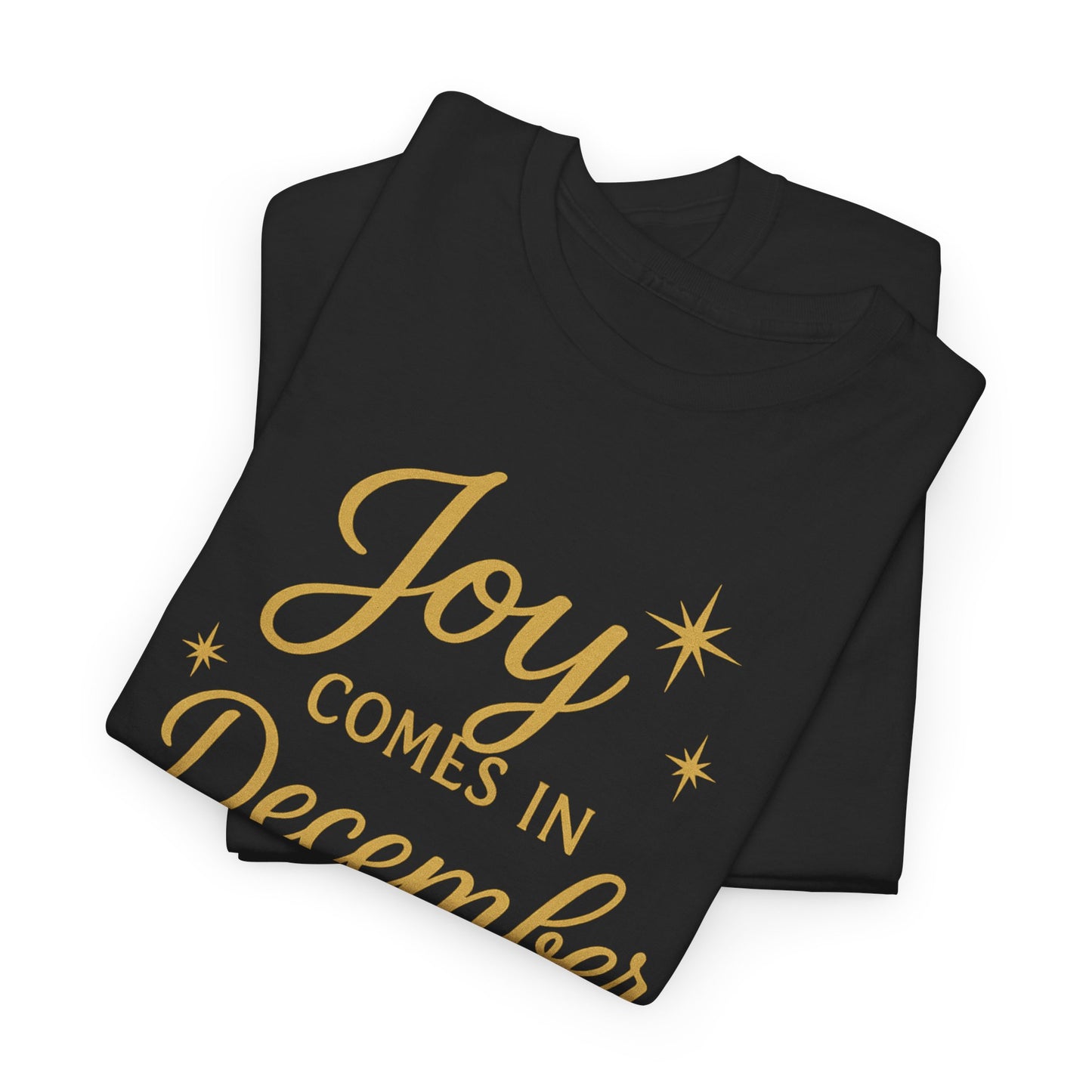 Joy Comes in December T-Shirt
