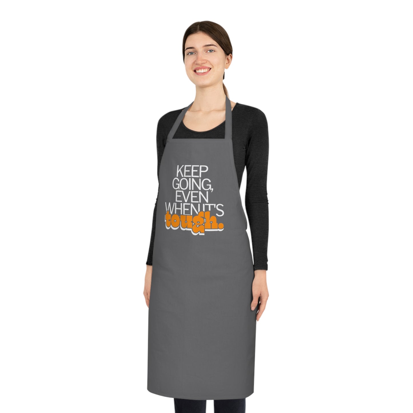 Inspirational Keep going Cotton Apron, Kitchen Apron