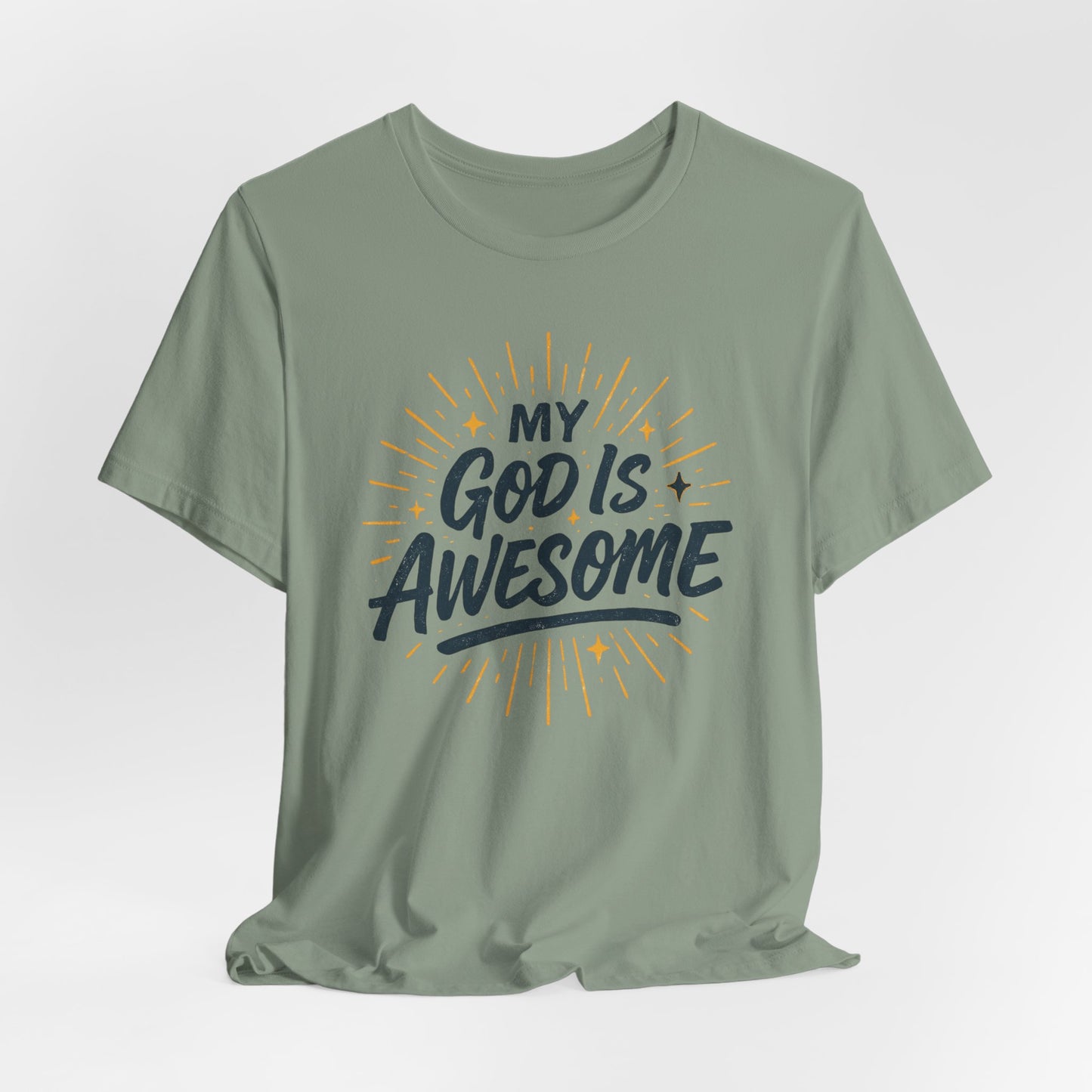 My God Is Awesome T-Shirt — Christian Faith Graphic Tee