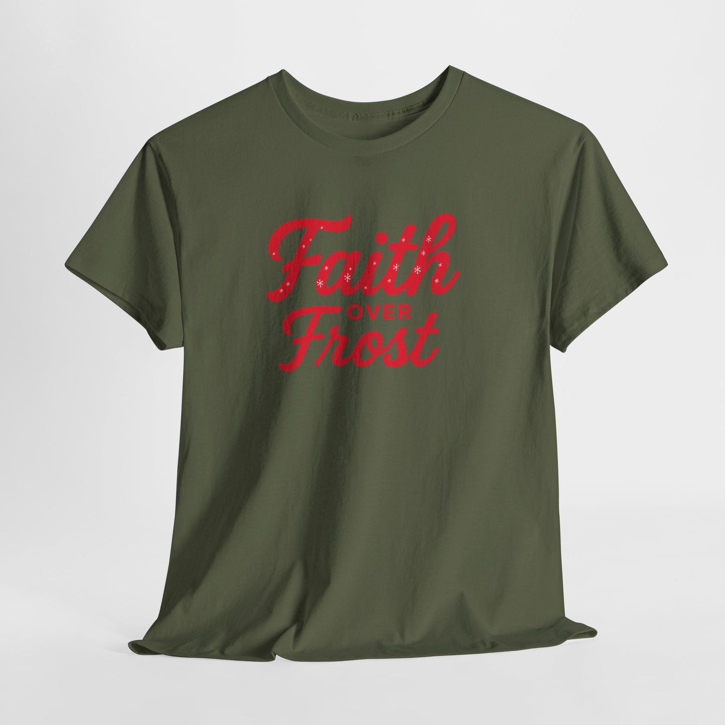 Faith Over Frost T-Shirt