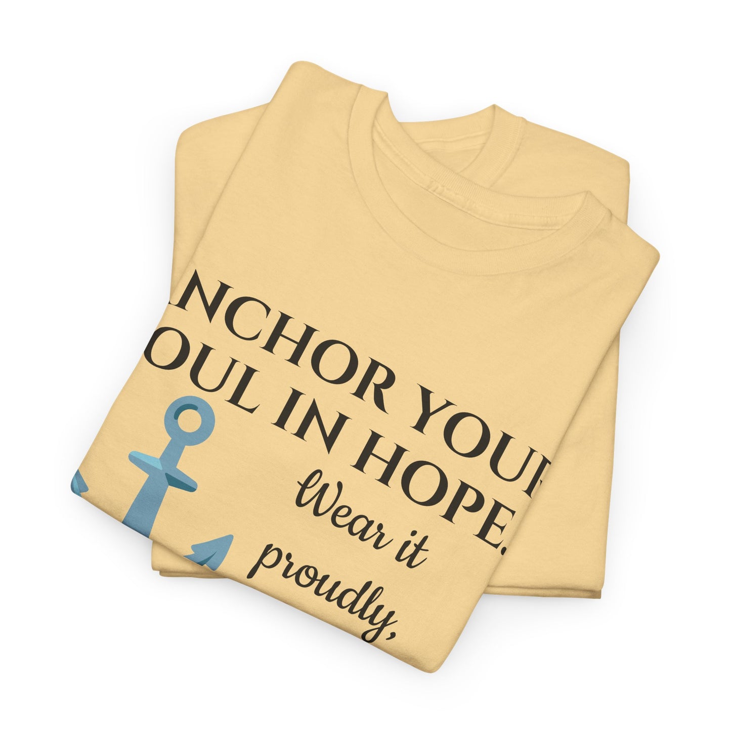 Anchor Your Soul in Hope Christian T-Shirt | Inspirational Faith Tee