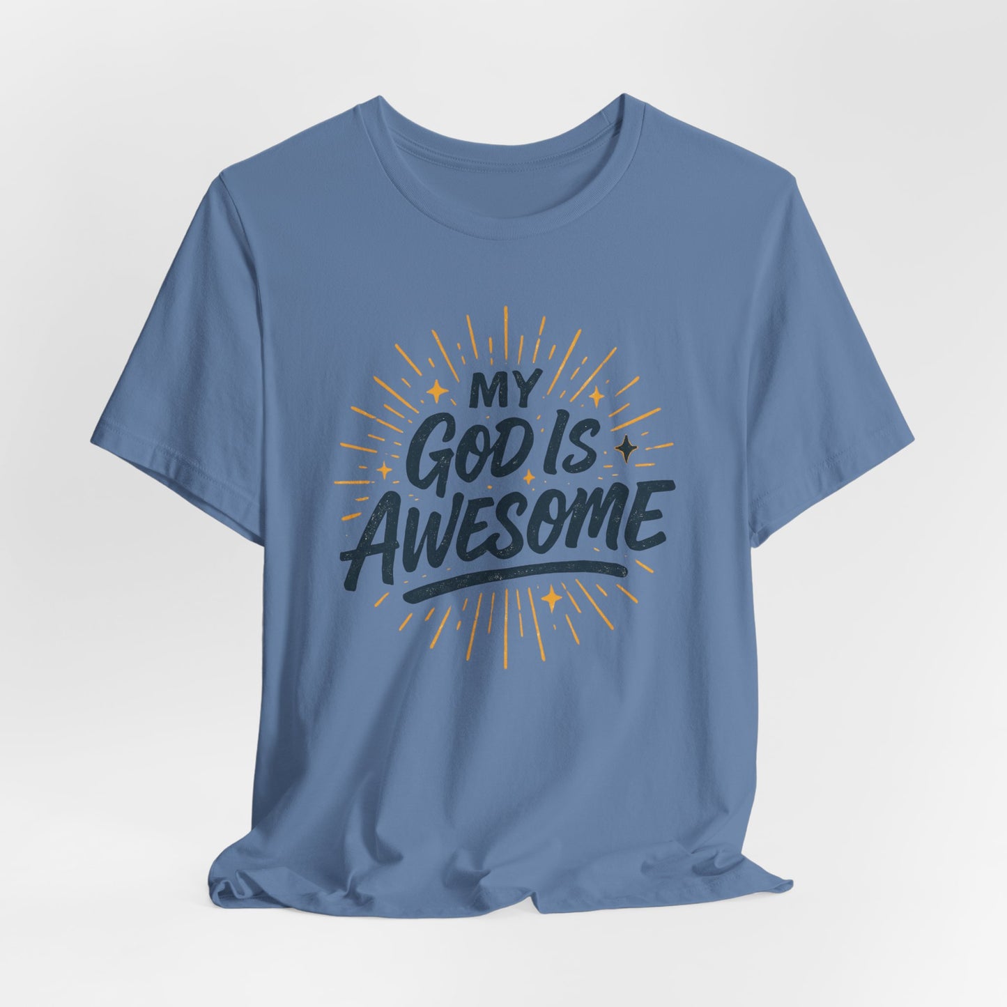 My God Is Awesome T-Shirt — Christian Faith Graphic Tee